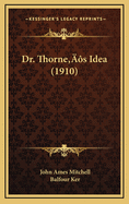 Dr. Thorne's Idea (1910)