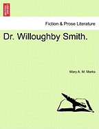 Dr. Willoughby Smith.