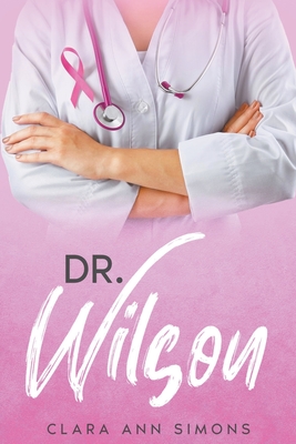 Dr. Wilson - Simons, Clara Ann