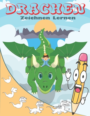 Drachen Zeichnen Lernen: Kawaii zeichnen lernen f?r kinder - Gaoui, Cher