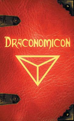 Draconomicon: The Book of Ancient Dragon Magick - Free, Joshua, and Gardner, Rowen (Foreword by)