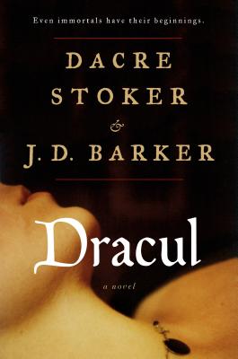 Dracul - Barker, J D, and Stoker, Dacre