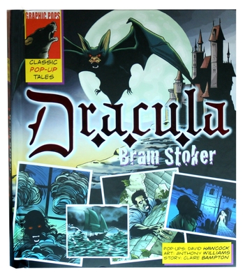Dracula: A Classic Pop-Up Tale - Bampton, Claire (Adapted by), and Stoker, Bram (From an idea by), and Hawcock, David (Designer)