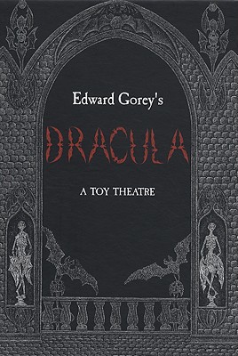 Dracula: A Toy Theatre - Gorey, Edward