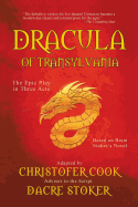 Dracula of Transylvania: The Epic Play in Three Acts