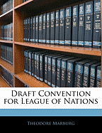 Draft Convention for League of Nations