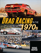 Drag Racing in the 1970s