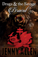 Draga & the Savage: Dracul