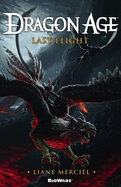 Dragon Age, Last Flight