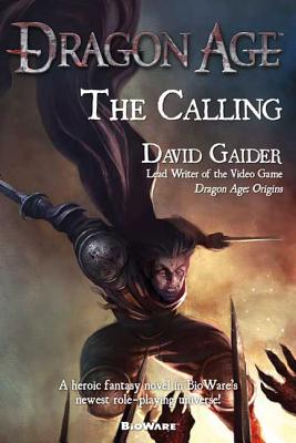 Dragon Age: The Calling - Gaider, David