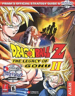 Dragon Ball Z: The Legacy of Goku II: Prima's Official Strategy Guide - Mylonas, Eric