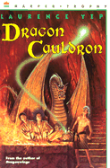Dragon Cauldron - Yep, Laurence, Ph.D.