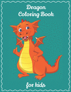 Dragon coloring book for kids: Awesome & fun dragon coloring book for kids