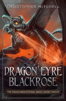 Dragon Eyre Blackrose - Mitchell, Christopher