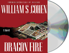 Dragon Fire - Cohen, William S, and Graham, Holter (Read by)