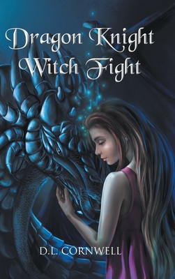 Dragon Knight Witch Fight - Cornwell, D L