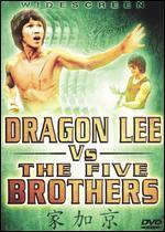 Dragon Lee vs. The Five Brothers