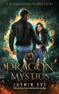 Dragon Mystics: Supernatural Prison #2