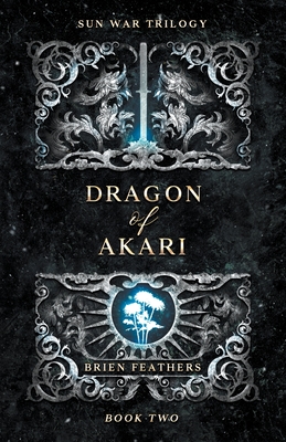 Dragon of Akari - Feathers, Brien