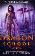 Dragon School: First Message