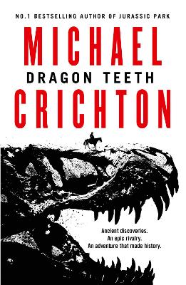 Dragon Teeth - Crichton, Michael