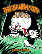 Dragonbreath #3: Curse of the Were-Wiener