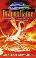 Dragonflame: The Third Book in the Ultimate Dragon Saga - Edwards, Graham