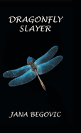 Dragonfly Slayer