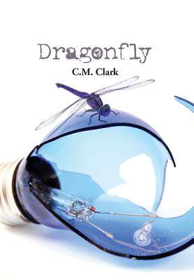 Dragonfly - Clark, C M