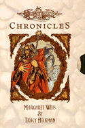 Dragonlance Chronicles - Weis, Margaret, and Hickman, Tracy