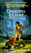 Dragonlance Preludes: Darkness and Light