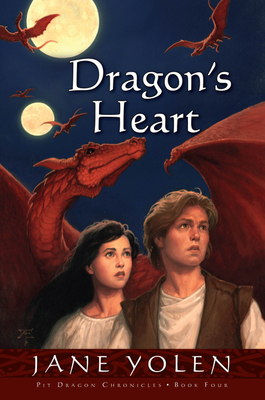 Dragon's Heart: The Pit Dragon Chronicles, Volume Four - Yolen, Jane