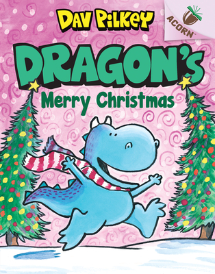 Dragon's Merry Christmas: An Acorn Book (Dragon #5): Volume 5 - Pilkey, Dav