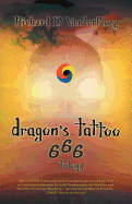 Dragon's Tattoo 666 Trilogy: Book One: Rapture's Aftermath; Book Two: Rocky Mountain Sanctuary; Book Three: Zombie Plagues