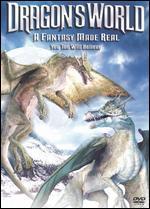 Dragons' World: A Fantasy Made Real