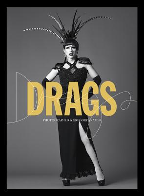 Drags - Kramer, Gregory (Photographer), and Busch, Charles (Contributions by)