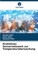 Drahtloses Sensornetzwerk zur Temperatur?berwachung