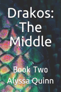 Drakos: The Middle: Book Two