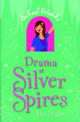 Drama at Silver Spires - Bryant, Ann