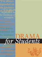 Drama for Students - Galens, David (Editor)