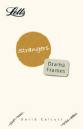 Drama Frames: Strangers