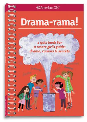 Drama-Rama!: A Quiz Book for a Smart Girl's Guide: Drama, Rumors & Secrets - Henke, Emma MacLaren