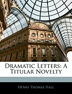Dramatic Letters: A Titular Novelty