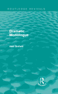 Dramatic Monologue (Routledge Revivals)