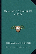 Dramatic Stories V2 (1832)