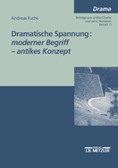 Dramatische Spannung: Moderner Begriff - Antikes Konzept