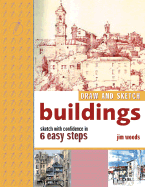Draw and Sketch Buildings: Sketch with Confidence in 6 Steps or Less