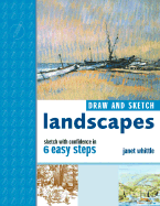 Draw and Sketch Landscapes: Sketch with Confidence in 6 Steps or Less