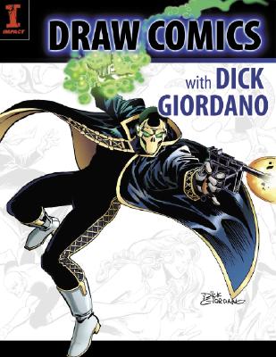 Draw Comics with Dick Giordano - Giordano, Dick