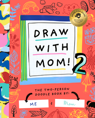 Draw with Mom 2 - Bushel & Peck Books